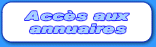 Acces aux annuaires pour louer et reserver en ligne un hotel, un camping, une location de vacances...