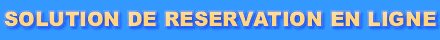 Logiciel de reservation en ligne pour hotel, camping, location de vacances, office du tourisme et centrale de reservation
